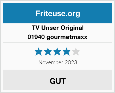 TV Unser Original 01940 gourmetmaxx Test